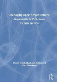 Cover image for Managing Sport Organizations: Responsibility for Performance
