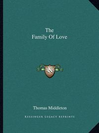 Cover image for The Family of Love