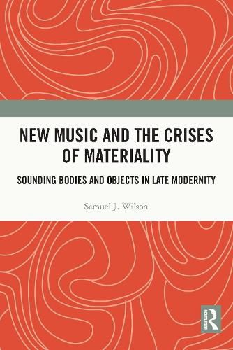 Cover image for New Music and the Crises of Materiality