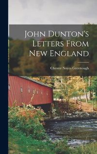 Cover image for John Dunton's Letters From New England