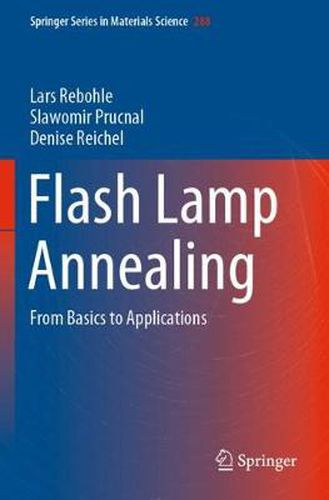 Cover image for Flash Lamp Annealing: From Basics to Applications