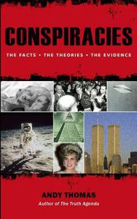 Cover image for Conspiracies: The Truth Behind the Theories