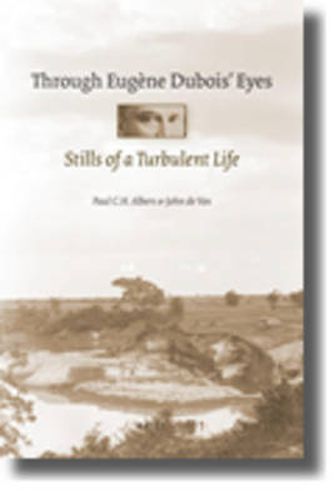 Through Eugene Dubois' eyes: Stills of a turbulent life