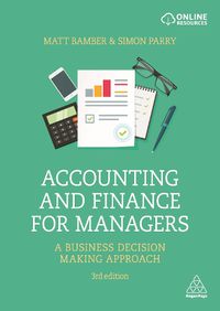 Cover image for Accounting and Finance for Managers: A Business Decision Making Approach