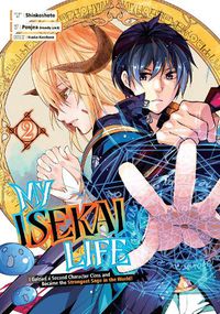 Cover image for My Isekai Life 02: I Gained A Second Character Class And Became The Strongest Sage In The World!