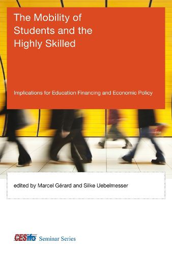 Cover image for The Mobility of Students and the Highly Skilled: Implications for Education Financing and Economic Policy