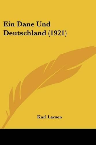 Cover image for Ein Dane Und Deutschland (1921)