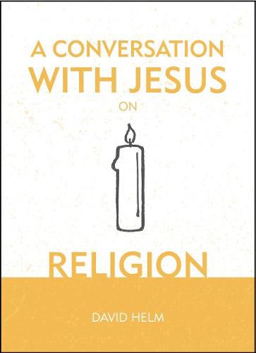 Cover image for A Conversation With Jesus... on Religion