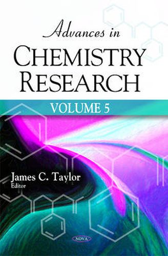 Advances in Chemistry Research: Volume 5