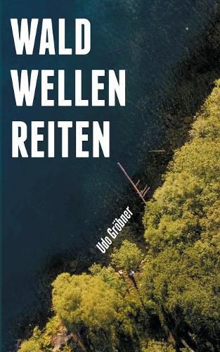 Cover image for waldwellenreiten