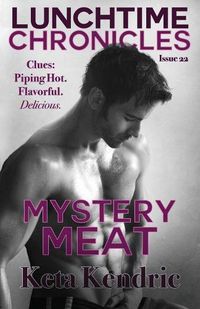 Cover image for Lunchtime Chronicles: Mystery Meat