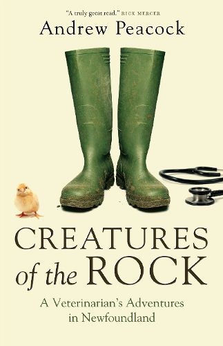 Cover image for Creatures of the Rock: A Veterinarian's Adventures in Newfoundland