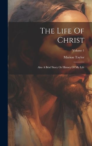 Cover image for The Life Of Christ