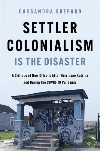 Cover image for Settler Colonialism Is the Disaster