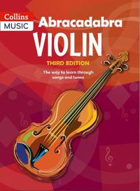 Cover image for Abracadabra Violin (Pupil's book): The Way to Learn Through Songs and Tunes