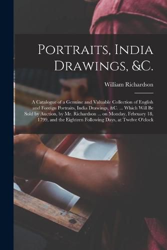 Cover image for Portraits, India Drawings, &c.