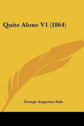 Cover image for Quite Alone V1 (1864)