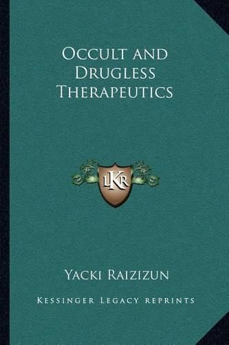 Cover image for Occult and Drugless Therapeutics