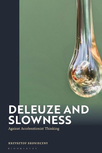 Cover image for Deleuze and Slowness