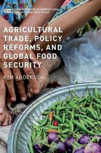 Cover image for Agricultural Trade, Policy Reforms, and Global Food Security