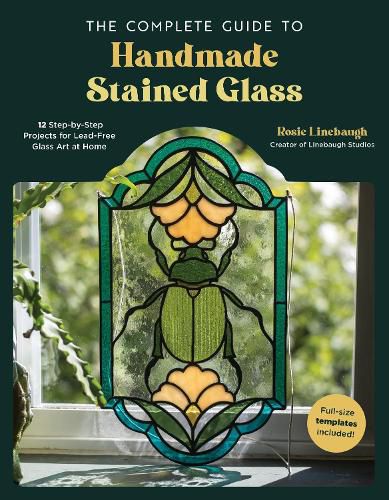 Cover image for The Complete Guide to Handmade Stained Glass