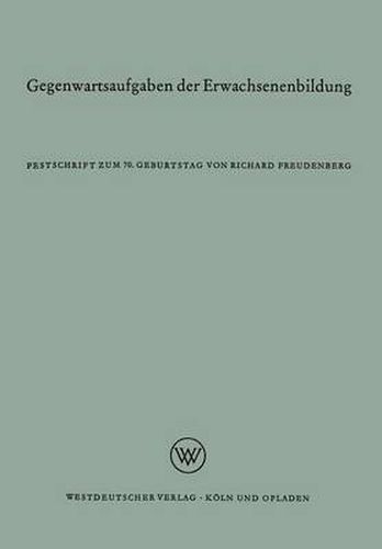Cover image for Gegenwartsaufgaben Der Erwachsenenbildung: Festschrift Zum 70. Geburtstag