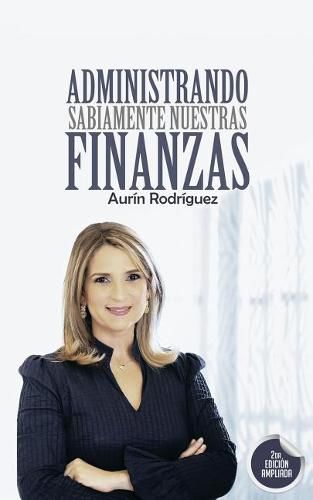 Cover image for Administrando Sabiamente Nuestras Finanzas