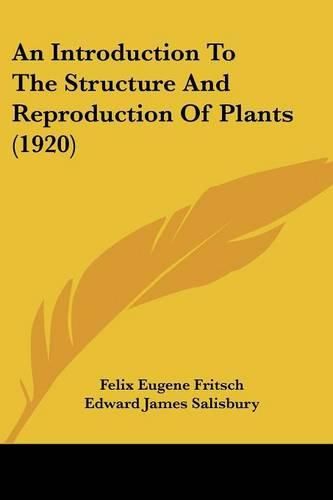 Cover image for An Introduction to the Structure and Reproduction of Plants (1920)