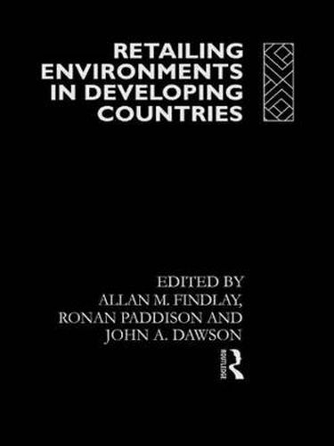 Retailing Environments in Developing Countries