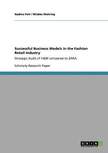 Cover image for Successful Business Models in the Fashion Retail Industry. Strategic Audit of H&M compared to ZARA