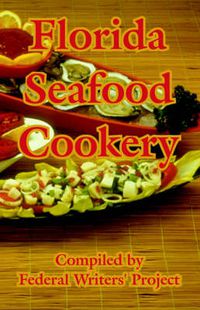 Cover image for Florida Seafood Cookery