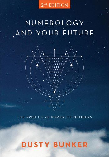 Cover image for Numerology and Your Future, 2nd Edition: The Predictive Power of Numbers