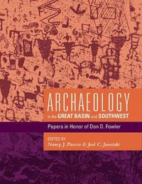 Cover image for Archaeology in the Great Basin and Southwest: Papers in Honor of Don D. Fowler