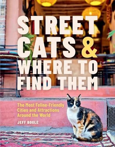 Cover image for Street Cats & Where to Find Them