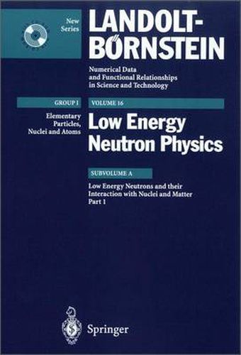 Cover image for Low Energy Neutrons and their Interaction with Nuclei and Matter 1