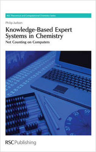 Knowledge-Based Expert Systems in Chemistry: Not Counting on Computers