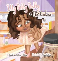 Cover image for Itty Bitty Betty And The Cookies