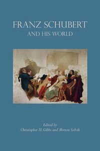 Cover image for Franz Schubert and His World