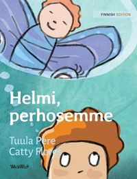 Cover image for Helmi, perhosemme: Finnish Edition of Pearl, Our Butterfly