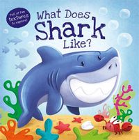 Cover image for What Does Shark Like?