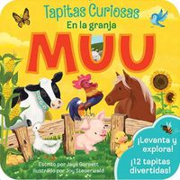 Cover image for Muu / Moo (Spanish Edition): Tapitas Curiosas En La Granja