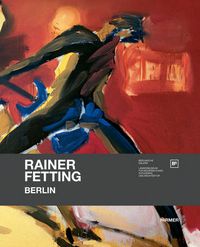 Cover image for Rainer Fetting: Berlin