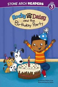 Cover image for Rocky and Daisy and the Birthday Party