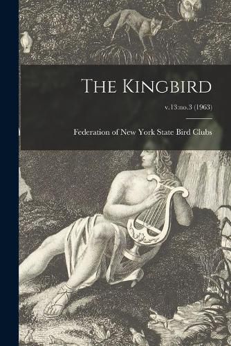 Cover image for The Kingbird; v.13: no.3 (1963)