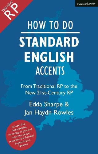 Cover image for How to Do Standard English Accents: From Traditional RP to the New 21st-Century Neutral Accent