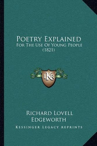 Poetry Explained: For the Use of Young People (1821)