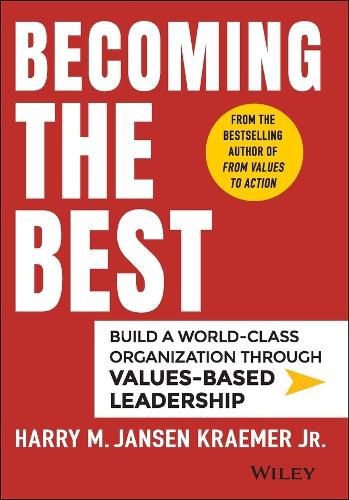 Cover image for Becoming the Best - Build a World-Class Organization through Values-Based Leadership