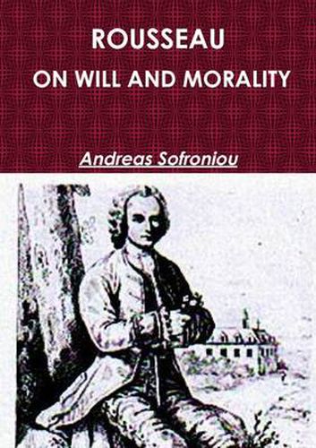 Cover image for Rousseau on Will and Morality