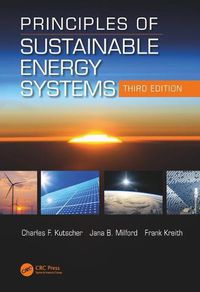 Cover image for Principles of Sustainable Energy Systems, Third Edition