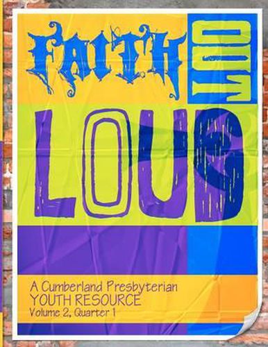 Cover image for Faith Out Loud - Volume 2, Quarter 1